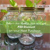 Save P30 when you return our mason jars